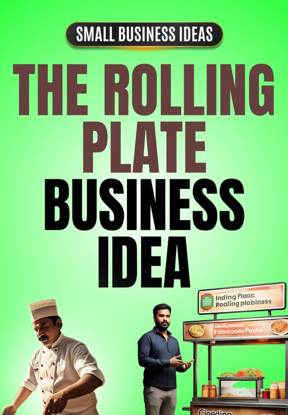 The Rolling Plate Business Idea