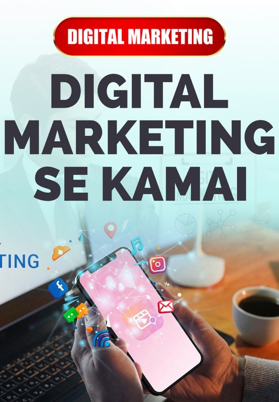 Digital Marketing Se Kamai