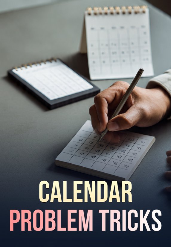 Calendar Problem Tricks