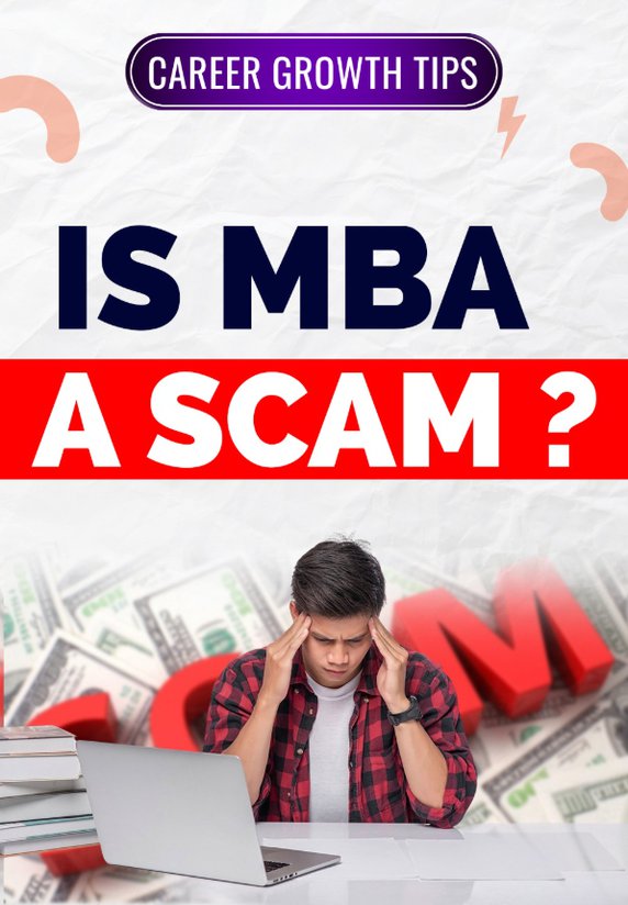 Is MBA A Scam ?