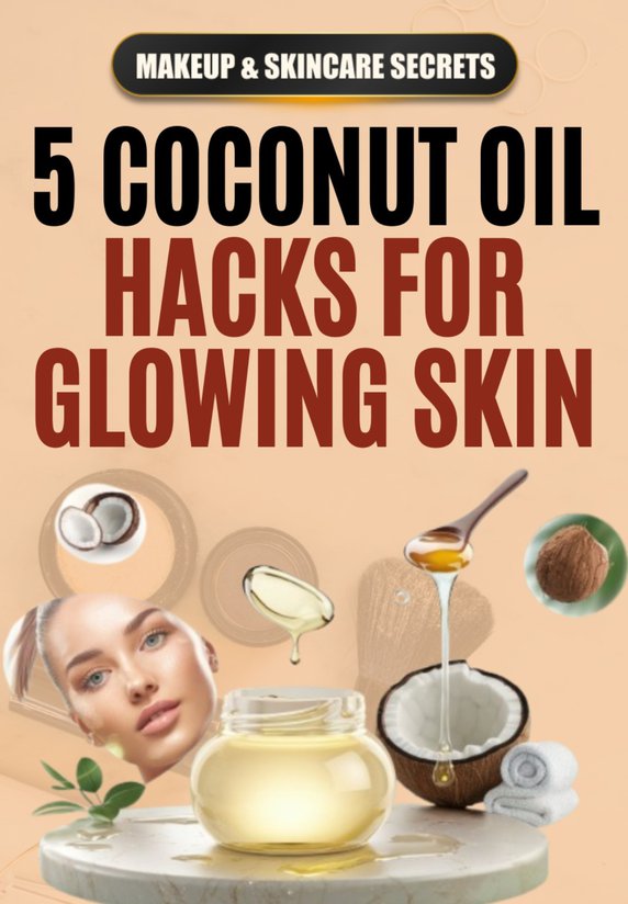 5 Coconut Oil Hacks For Glowing Skin