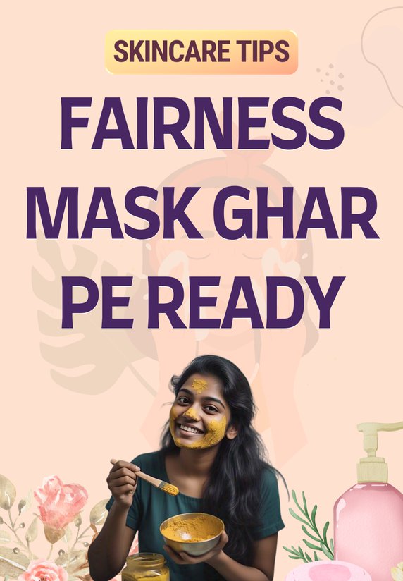 Fairness Mask Ghar Pe Ready