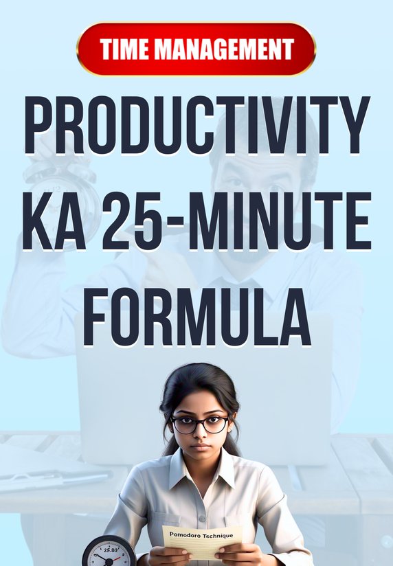 Productivity Ka 25-minute Formula
