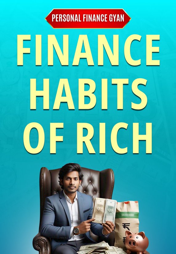 FINANCE HABITS Of Rich