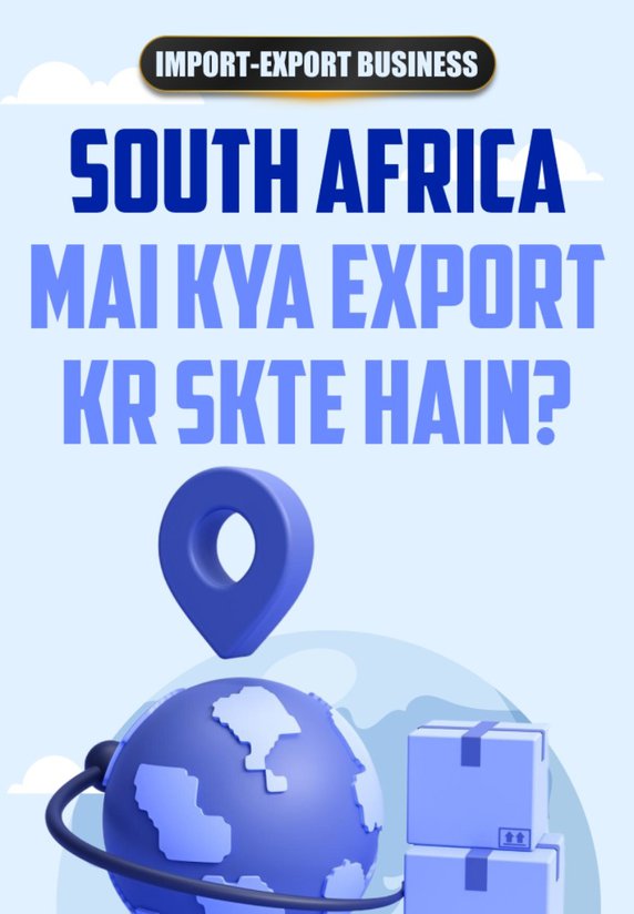 South Africa Mai Kya Export Kr Skte Hain?