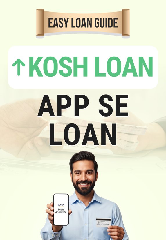 Kosh Loan App Se Loan