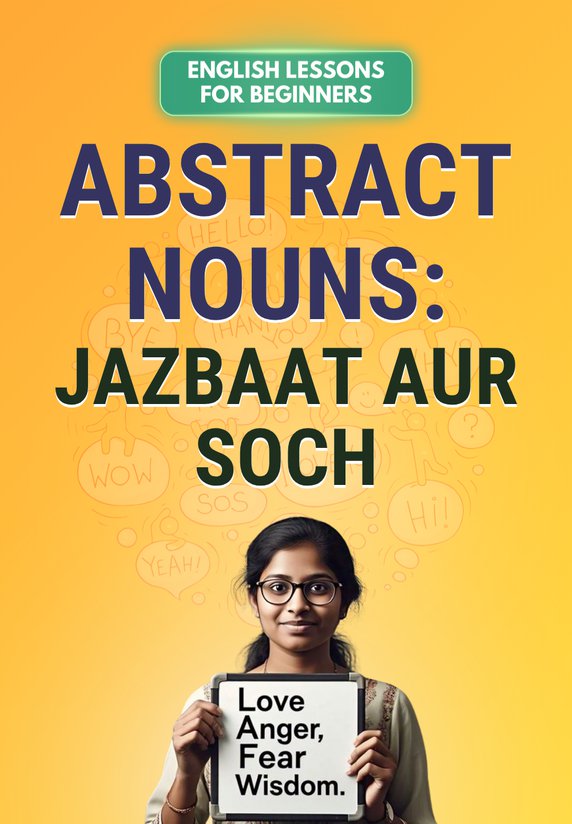 Abstract Nouns: Jazbaat Aur Soch