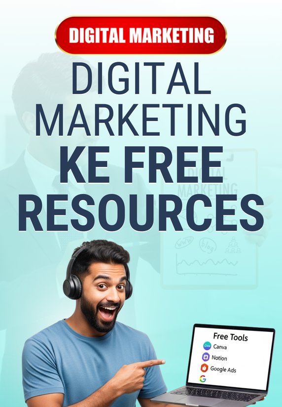 Digital Marketing Ke Free Resourcses