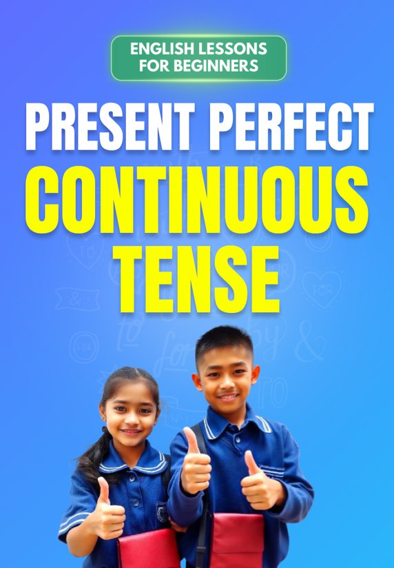 Present Perfect Continuous Tense