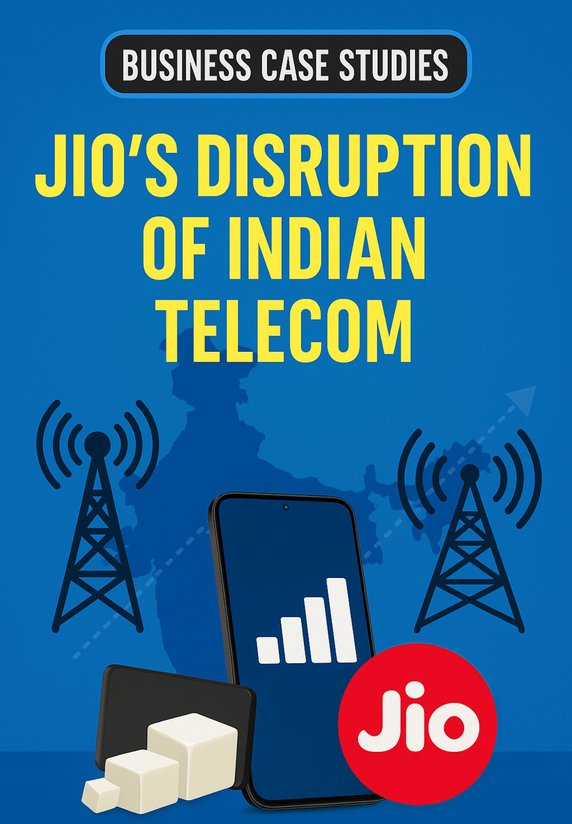 Jio's Disruption Of Indian Telecom