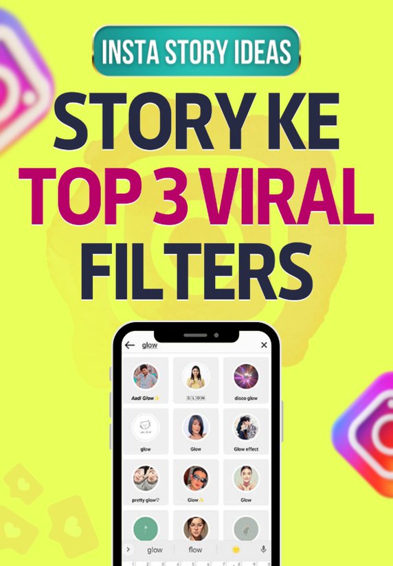 Story Ke Top 3 Viral Filters