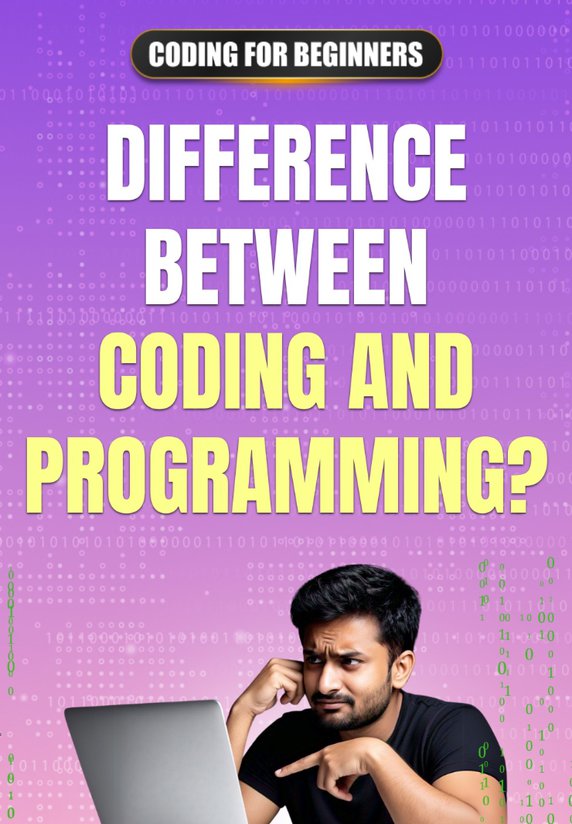 Difference Between Coding And Programming?