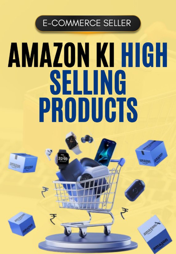 Amazon Ki High Selling Products