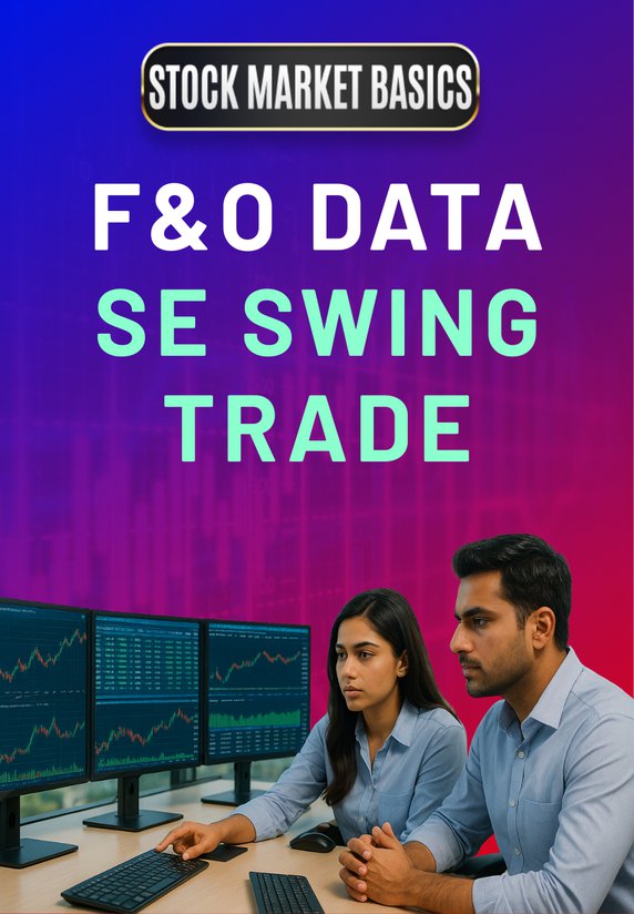 F&O Data Se Swing Trade