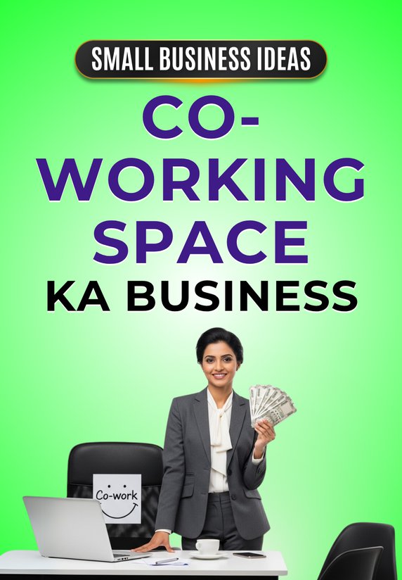 Co-working Space Ka Business