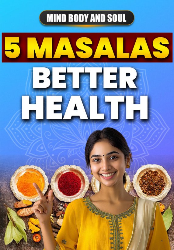 5 Masalas, Better Health
