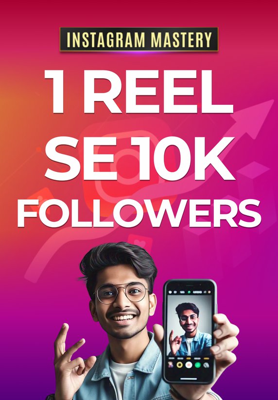 1 Reel Se 10K Followers