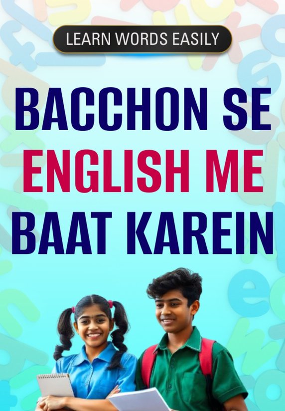 Bacchon Se English Me Baat Karein