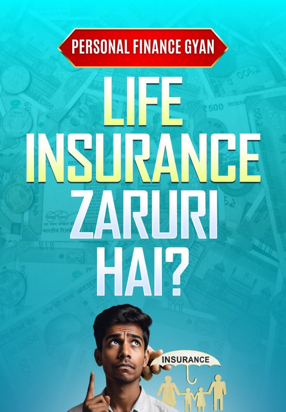 Life Insurance Zaruri Hai?