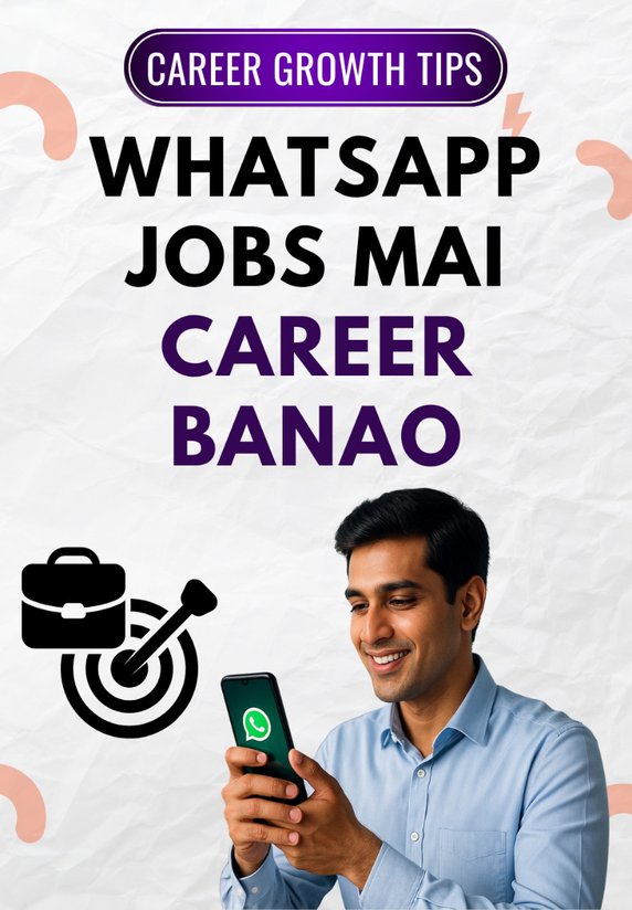 Whatsapp Jobs Mai Career Banao
