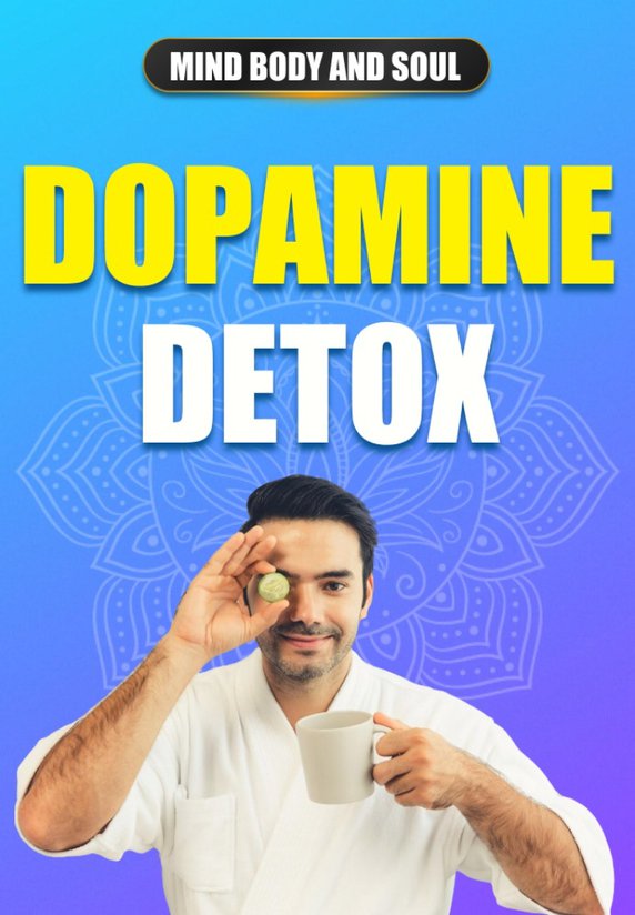Dopamine Detox