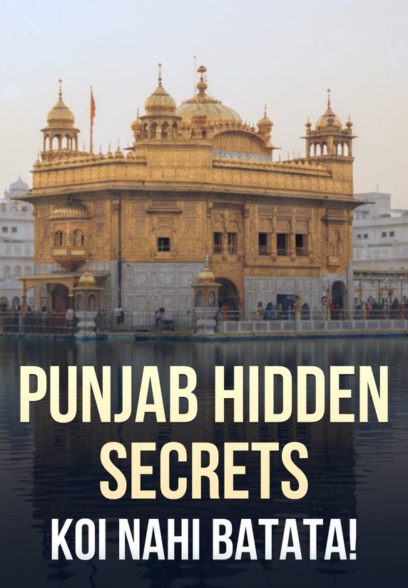 Punjab Hidden Secrets, Koi Nahi Batata!