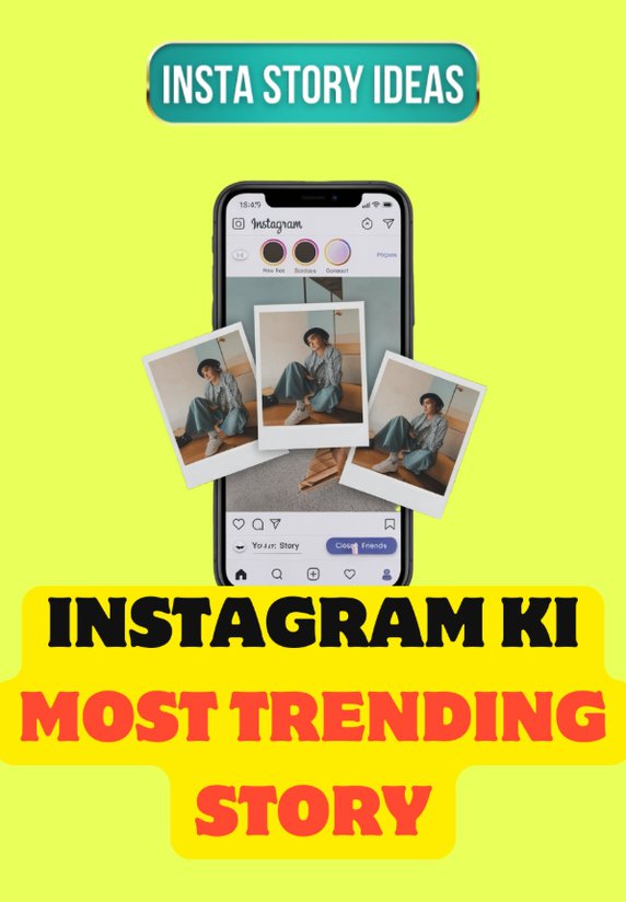 Instagram Ki Most Trending Story