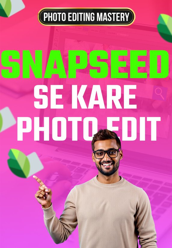 Snapseed Se Kare Photo Edit