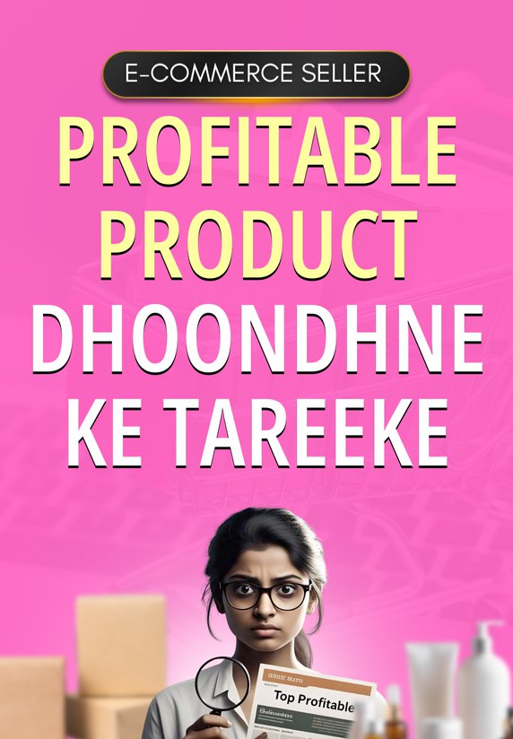 Profitable Product Dhoondhne Ke Tareeke