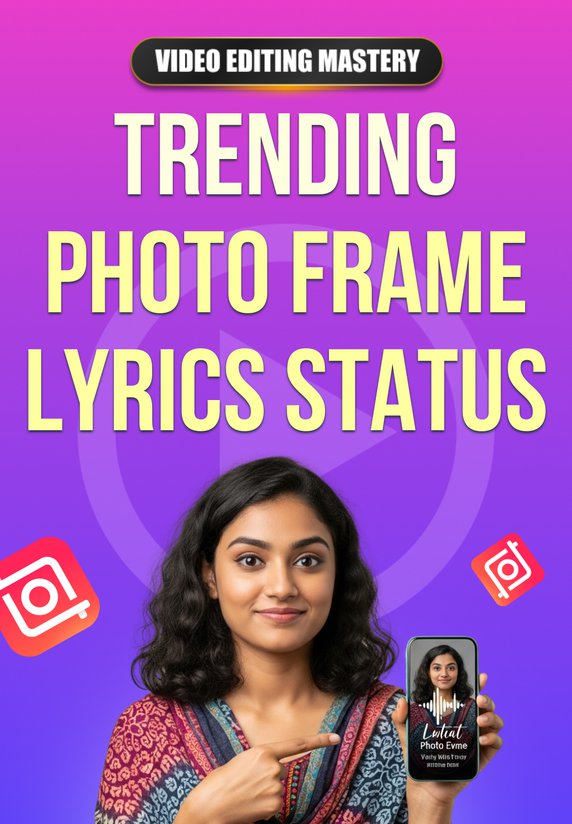 Trending Photo Frame Lyrics Status