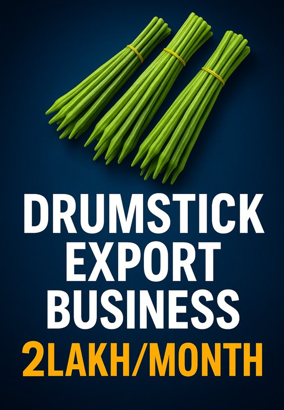 Drumstick Export Business 2Lakh/Month
