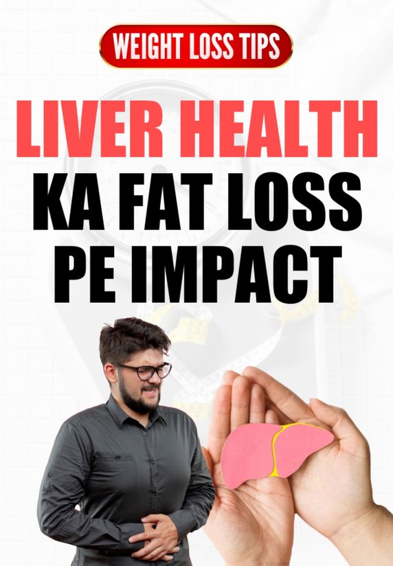 Liver Health Ka Fat Loss Pe Impact