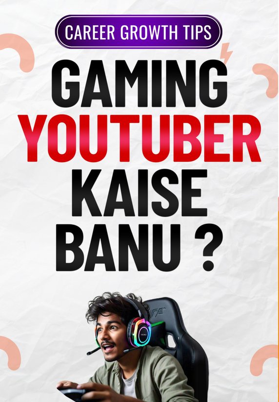 Gaming Youtuber Kaise Banu ?