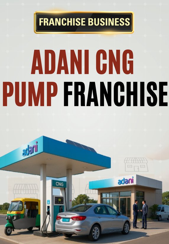 Adani CNG Pump Franchise