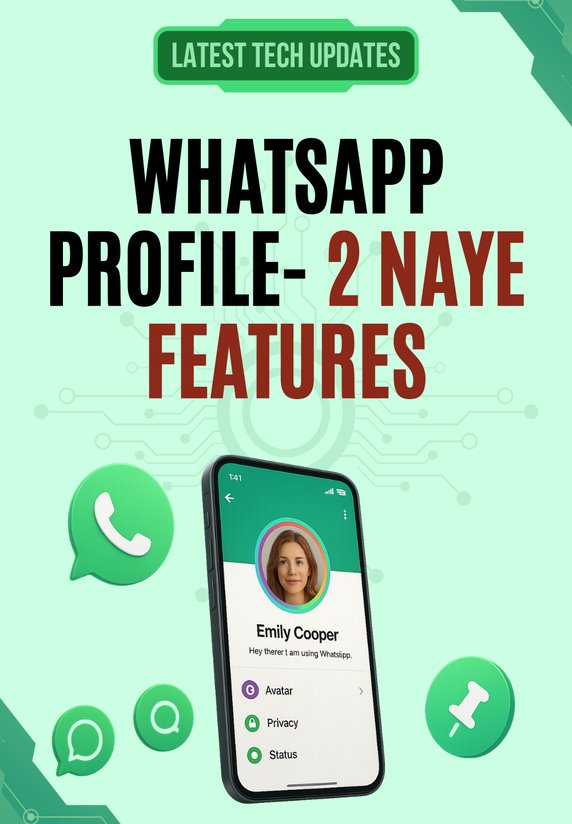 Whatsapp Profile- 2 Naye Features