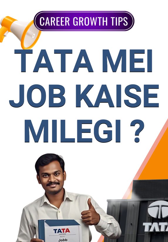 TATA Mei Job Kaise Millegi ?