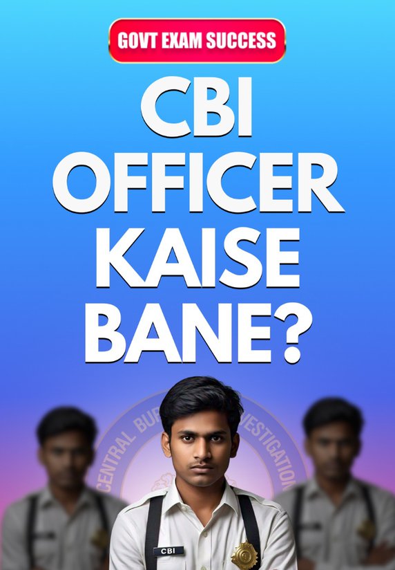 Cbi Officer Kaise Bane?