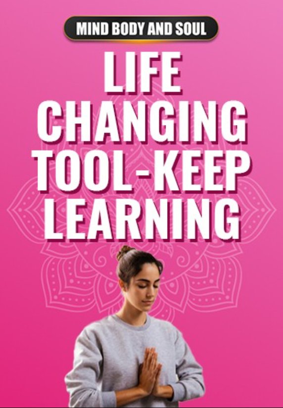 Life Changing Tool - Keep Learning