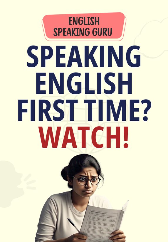 Speaking English First Time? Watch!
