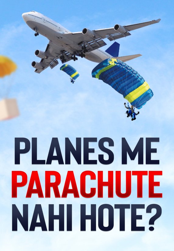 Planes Me Parachute Kyun Nahi Hote?