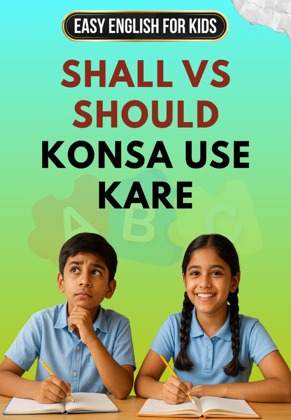 Shall Vs Should Konsa Use Kare