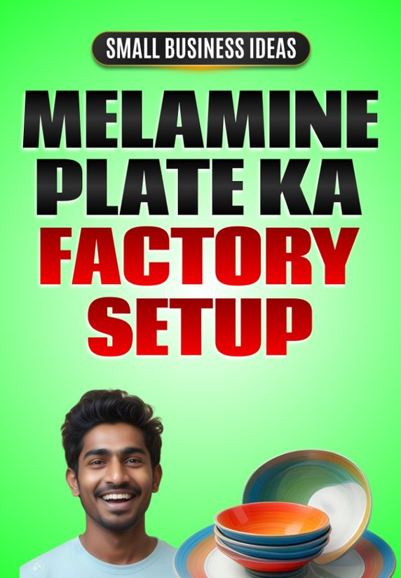 Melamine Plate Ka Factory Setup