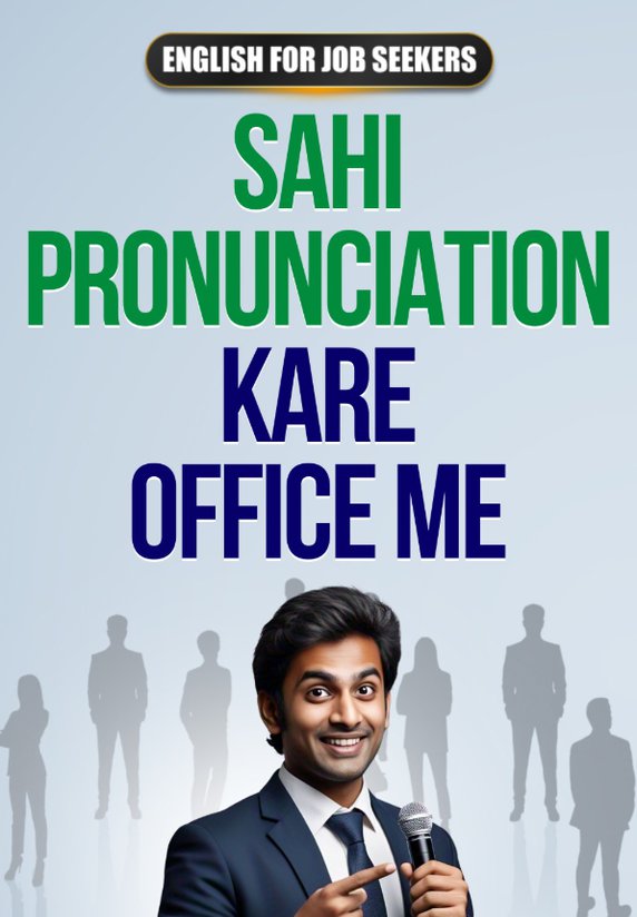 Sahi Pronunciation Kare Office Me