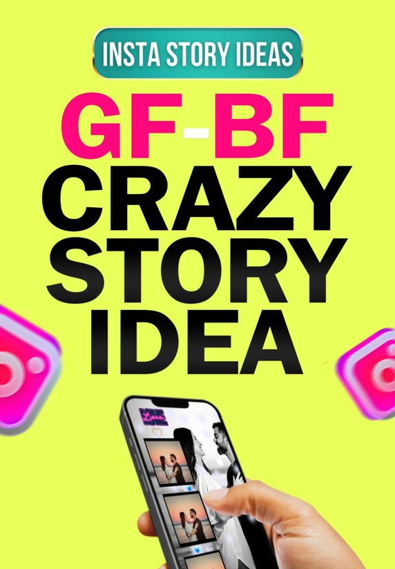 Gf-Bf Crazy Story Idea