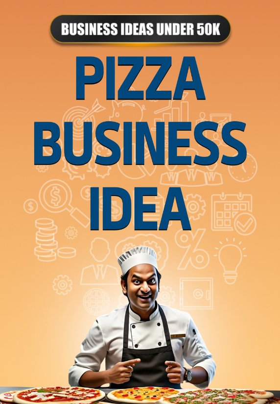 Pizza Business Idea
