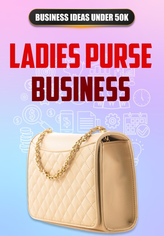 Ladies Purse Business