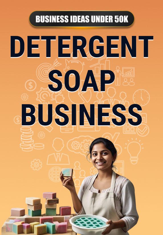 Detergent Soap Business