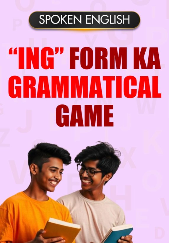 "ing" Form Ka Grammatical Game