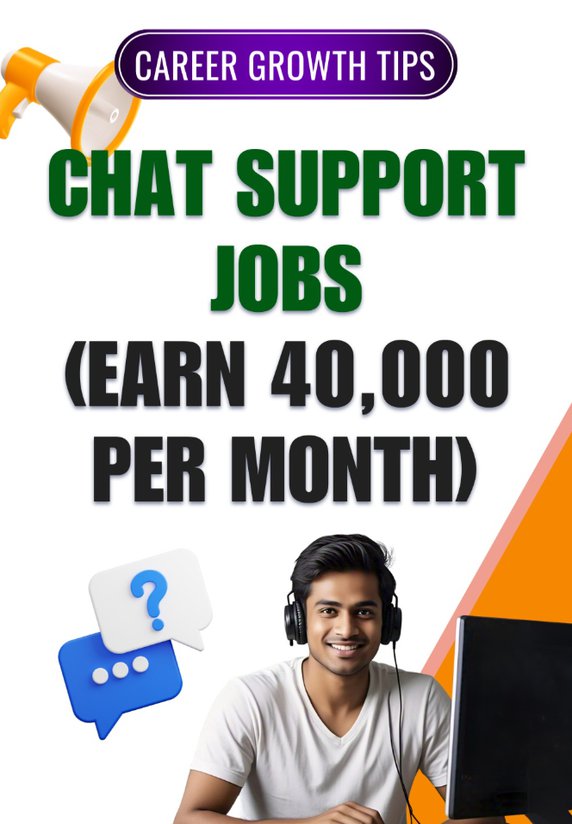Chat Support Jobs (Earn 40,000 Per Month)