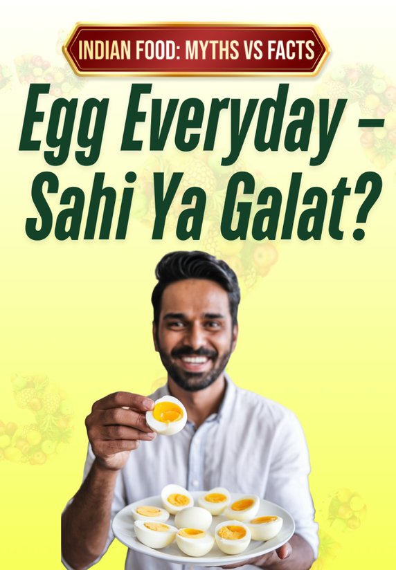 Egg Everyday – Sahi Ya Galat?